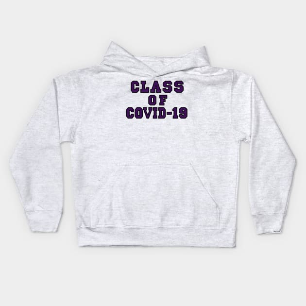 Class of Covid-19 Purple Kids Hoodie by SarahDoesArts